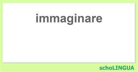 immaginare coniugazione